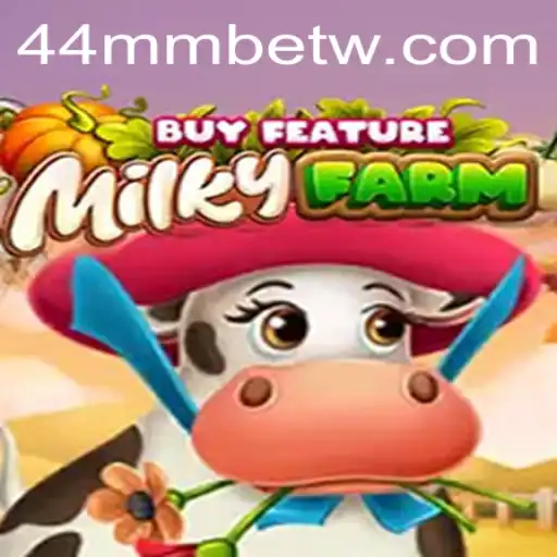 Descubra o Fascinante Mundo de MilkyFarmBuyFeature no 44mmbet.com